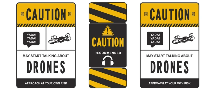 CAUTION DRONES